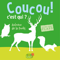 ANIMAUX DE LA FORET (COLL. COUCOU C'EST QUI ?)