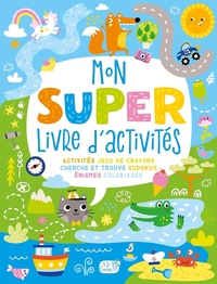 MON SUPER LIVRE D'ACTIVITES