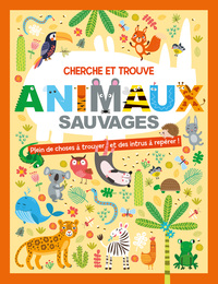 CHERCHE ET TROUVE - LES ANIMAUX SAUVAGES