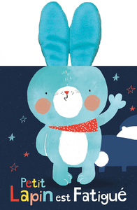 MES ALBUMS CALINS - PETIT LAPIN EST FATIGUE