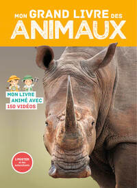 EN PHOTOS ET EN VIDEOS - MON GRAND LIVRE DES ANIMAUX