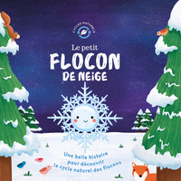 CYCLES NATURELS - LE PETIT FLOCON DE NEIGE