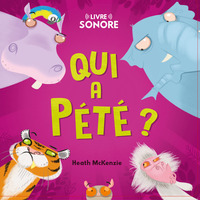 LIVRE SONORE - QUI A PETE ?