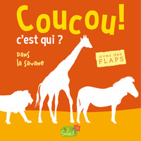 ANIMAUX DE LA SAVANE (COLL. COUCOU C'EST QUI ?)