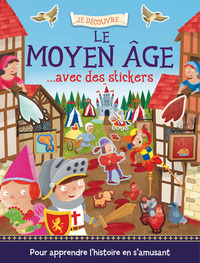 LE MOYEN AGE AVEC DES STICKERS