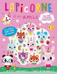 MON LIVRE DE STICKERS ET D'ACTIVITES - LAPICORNE ET SES AMIS