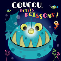 LIVRE A TOUCHER SILICONE - COUCOU, PETITS POISSONS !