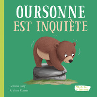 OURSONNE EST INQUIETE - OH LA LA ! LES EMOTIONS