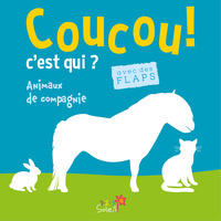 ANIMAUX DE COMPAGNIE (COLL. COUCOU C'EST QUI ?)