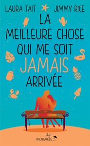 La meilleure chose qui me soit (jamais) arrivée (Collector)