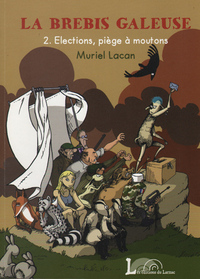 La Brebis Galeuse   2. Élections, piège à moutons