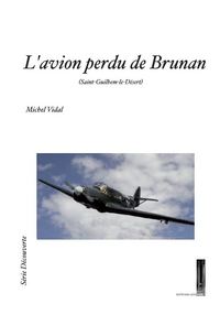 L'avion perdu de Brunan (Saint-Guilhem-le-Désert)