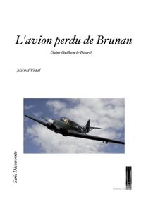 L'avion perdu de Brunan (Saint-Guilhem-le-Désert)