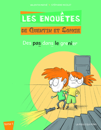 Les enquêtes de Quentin et Sophie - Tome 01 Des pas dans le grenier