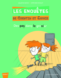 LES ENQUETES DE QUENTIN ET SOPHIE - T1 : DES PAS DANS LE GRENIER