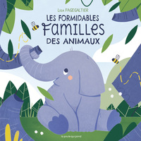 LES FORMIDABLES FAMILLES DES ANIMAUX