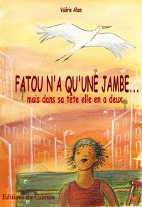 Fatou n'a qu'une jambe...