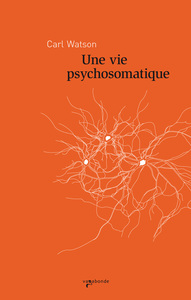 Une vie psychosomatique