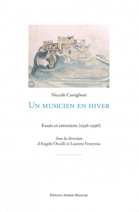 Niccolò Castiglioni - Un musicien en hiver