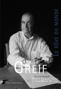 Olivier Greif - Le rêve du monde