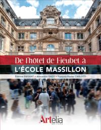 DE L'HOTEL DE FIEUBET A L'ECOLE MASSILLON