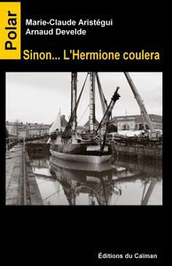 Sinon L'Hermione Coulera