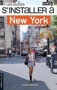 S'INSTALLER A NEW YORK
