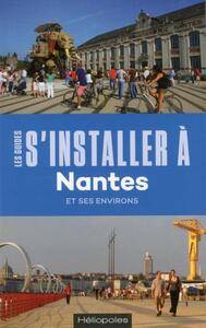 S'INSTALLER A NANTES - 3E EDITION - ET SES ENVIRONS