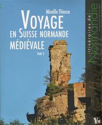 Voyage En Suisse Normande Medievale Tome 2