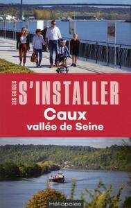 S'INSTALLER A CAUX VALLEE DE SEINE