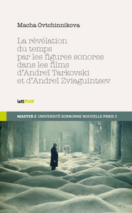 La révélation du temps par les figures sonores dans les films de Tarkovski et de Zviaguintsev