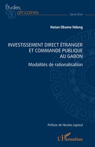 Investissement direct étranger et commande publique au Gabon