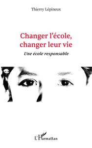 Changer l'école, changer leur vie