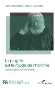 Le progrès est le mode de l'homme