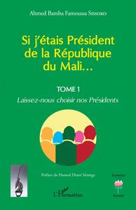 Si j'étais Président de la République du Mali...