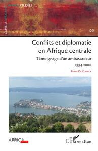 Conflits et diplomatie en Afrique Centrale