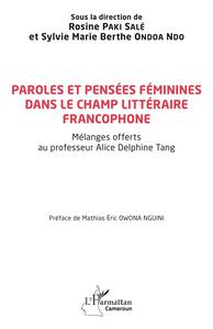 Paroles et pensées féminines dans le champ littéraire francophone