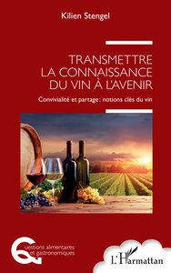 Transmettre la connaissance du vin à l'avenir