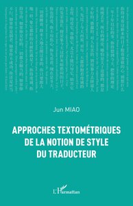 APPROCHES TEXTOMETRIQUES DE LA NOTION DE STYLE DU TRADUCTEUR