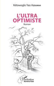 L'ultra optimiste