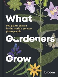 What Gardeners Grow /anglais