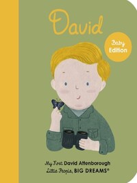 Little People Big Dreams My First David Attenborough (Board Book) /anglais