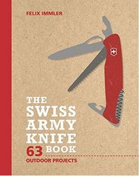 The Swiss Army Knife Book /anglais