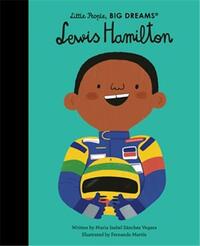 LITTLE PEOPLE BIG DREAMS LEWIS HAMILTON /ANGLAIS