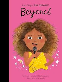 LITTLE PEOPLE BIG DREAMS BEYONCE /ANGLAIS