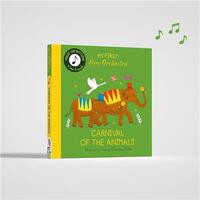 MY FIRST STORY ORCHESTRA : CARNIVAL OF THE ANIMALS /ANGLAIS