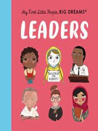 LITTLE PEOPLE BIG DREAMS MY FIRST LEADERS (BOARD BOOK) /ANGLAIS