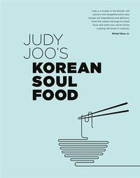 JUDY JOO'S KOREAN SOUL FOOD /ANGLAIS