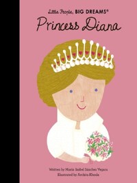 LITTLE PEOPLE BIG DREAMS PRINCESS DIANA /ANGLAIS