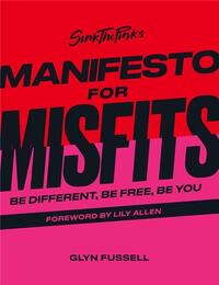 SINK THE PINK S MANIFESTO FOR MISFITS /ANGLAIS